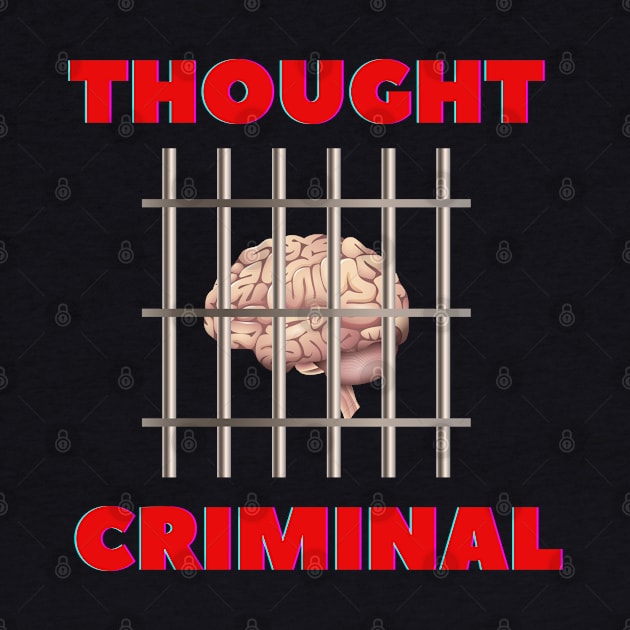 Thought Criminal by Harlequins Bizarre